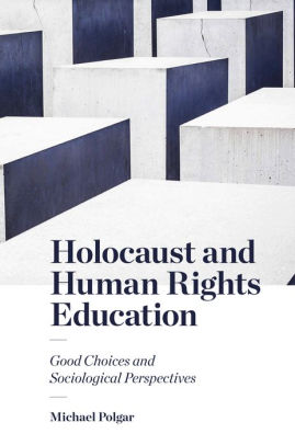NEW BOOKS: Holocaust and Human Rights Education