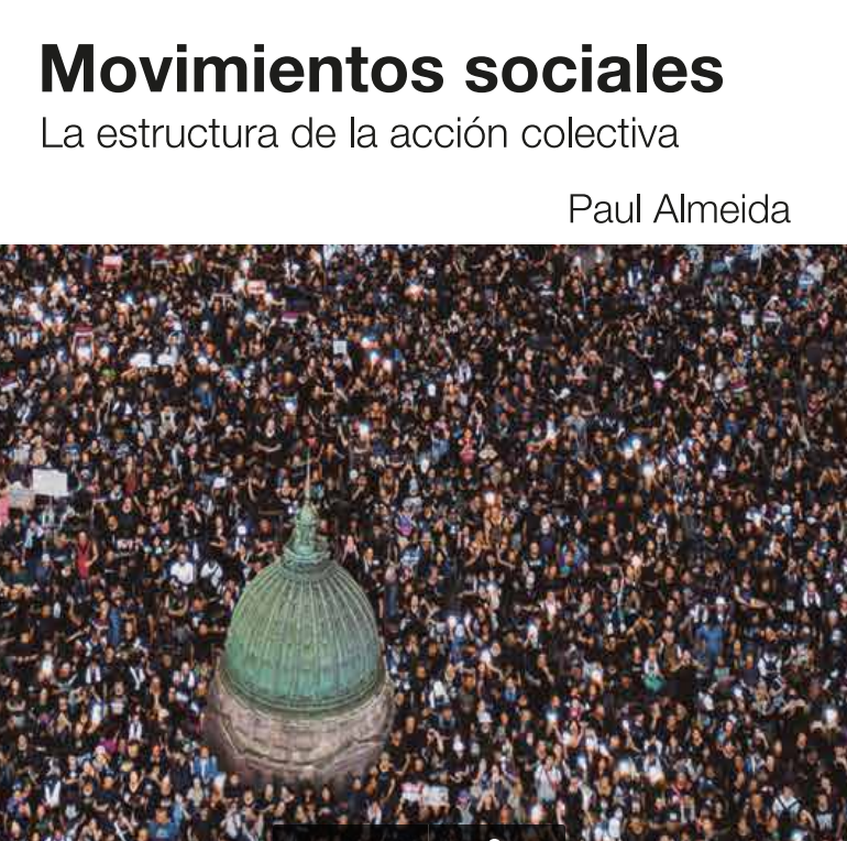 Movimientos Sociales: La estructura de la acción colectiva